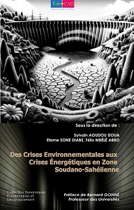 Des Crises Environnementales aux Crises Énergétiques en Zone Soudano-Sahélienne